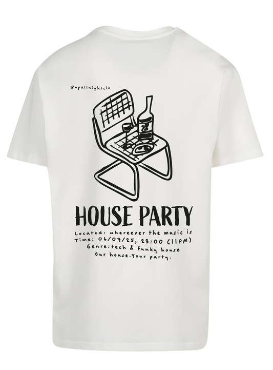 T-Shirt "HOUSE PARTY"