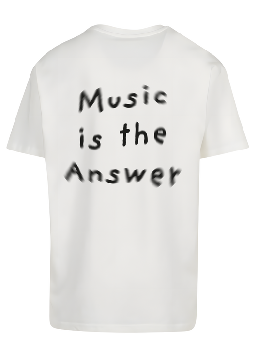T-Shirt "MUSIC IS THE ANSWER"