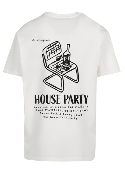 T-Shirt "HOUSE PARTY"