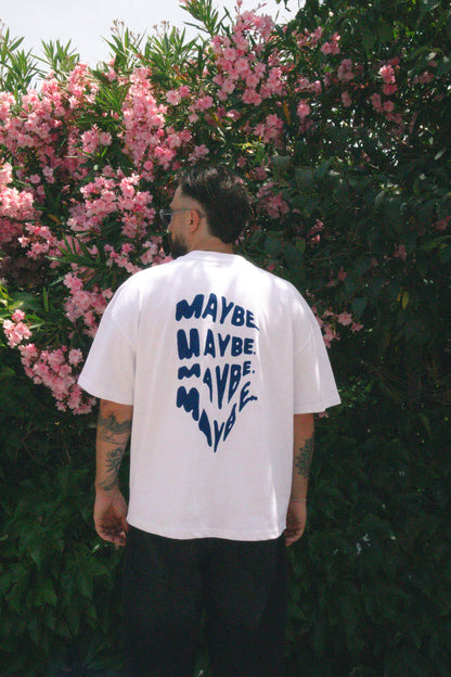 T-Shirt "MAYBE"